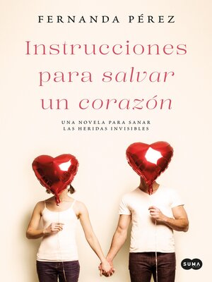 cover image of Instrucciones para salvar un corazón